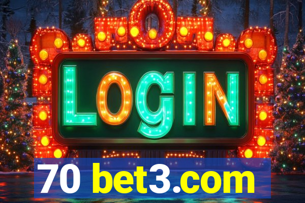 70 bet3.com